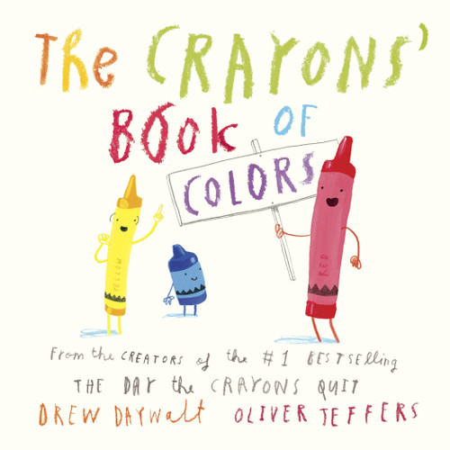 The Crayons' Book of Colors by Drew Daywalt, Oliver Jeffers, 9780451534040