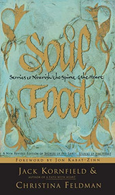 Soul Food (Stories to Nourish the Spirit and the Heart) by Jack Kornfield, 9780062514424