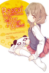 Rascal Does Not Dream of a Sister Home Alone (light novel) by Hajime Kamoshida, Keji Mizoguchi, Andrew Cunningham, 9781975312602