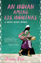An Indian Among los Indígenas (A Native Travel Memoir) by Ursula Pike, 9781597145275