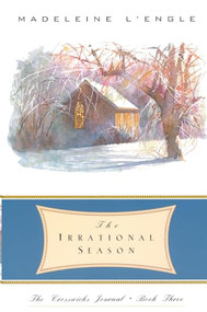 The Irrational Season by Madeleine L'Engle, 9780866839464