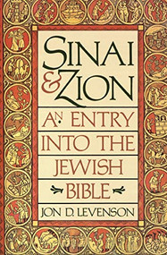 Sinai and Zion by Jon D. Levenson, 9780062548283