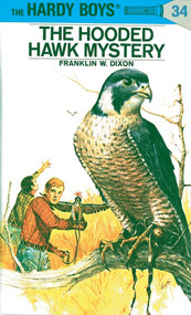 Hardy Boys 34: The Hooded Hawk Mystery by Franklin W. Dixon, 9780448089348