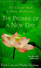The Promise of a New Day (A Book of Daily Meditations) by Karen Casey, 9780062552686