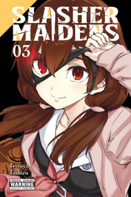 Slasher Maidens, Vol. 3 by Tetsuya Tashiro, Rochelle Gancio, Julie Philips, 9781975318154