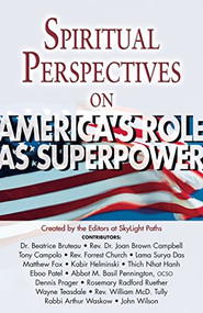 Spiritual Perspectives on America's Role as a Superpower - 9781683363149 by Editors at SkyLight Paths Publishing, 9781683363149