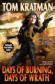 Days of Burning, Days of Wrath by Tom Kratman, 9781982124762