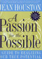 A Passion for the Possible (A Guide to Realizing Your True Potential) by Jean Houston, 9780062515322