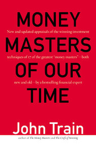 Money Masters of Our Time by John Train, 9780887309700