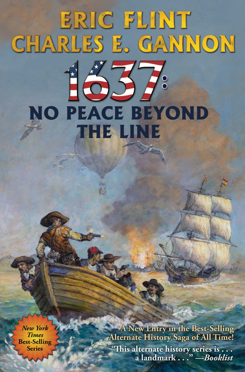 1637: No Peace Beyond the Line by Eric Flint, Charles E. Gannon, 9781982124960