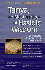 Tanya the Masterpiece of Hasidic Wisdom (Selections Annotated & Explained) - 9781594732751 by Rabbi Rami Shapiro, Rabbi Zalman M. Schachter-Shalomi, 9781594732751