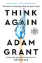 Think Again (The Power of Knowing What You Don't Know) - 9780593395783 by Adam Grant, 9780593395783