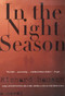 In the Night Season (A Novel) by Richard Bausch, 9780060930301