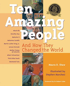 Ten Amazing People (And How They Changed the World) by Maura D. Shaw, Stephen Marchesi, 9781893361478