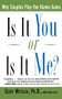 Is It You or Is It Me? (Why Couples Play the Blame Game) by Scott Wetzler, Diane Cole, 9780060930295