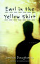 Earl in the Yellow Shirt (Novel, A) by Janice Daugharty, 9780060928988
