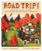Road Trip! (Camping with the Four Vagabonds: Thomas Edison, Henry Ford, Harvey Firestone, and John Burroughs) by Claudia Friddell, Jeremy Holmes, 9781684372720