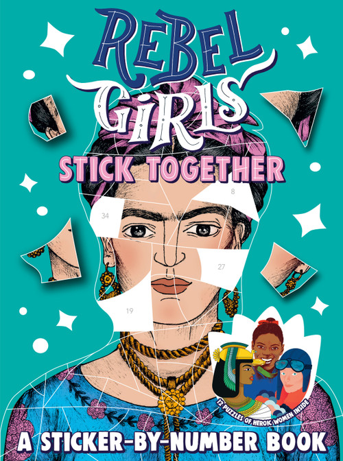 Rebel Girls Stick Together: A Sticker-by-Number Book by Rebel Girls, 9780593407233