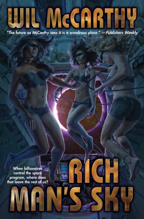 Rich Man's Sky by Wil McCarthy, 9781982125295