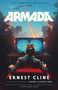 Armada (A novel by the author of Ready Player One) by Ernest Cline, 9780804137270