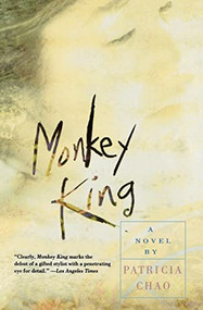 Monkey King (A Novel) by Patricia Chao, 9780060928933
