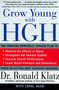 Grow Young with HGH (Amazing Medically Proven Plan to Reverse Aging, The) by Ronald Klatz, 9780060984342