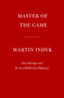 Master of the Game (Henry Kissinger and the Art of Middle East Diplomacy) by Martin Indyk, 9781101947548