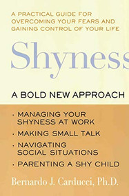 Shyness (A Bold New Approach) by Bernardo J. Carducci, PhD, Susan Golant, 9780060930684