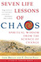 Seven Life Lessons of Chaos (Spiritual Wisdom from the Science of Change) by John Briggs, F David Peat, 9780060930738