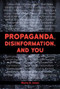 Disinformation and You (Identify Propaganda and Manipulation) - 9781578597406 by Marie D. Jones, 9781578597406