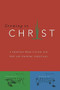 Growing in Christ (A 13-Week Course for New and Growing Christians), 9780891091578