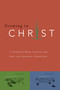 Growing in Christ (A 13-Week Course for New and Growing Christians) by The Navigators, 9780891091578