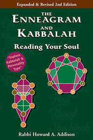 The Enneagram and Kabbalah (2nd Edition) (Reading Your Soul) by Rabbi Howard A. Addison, 9781683363620