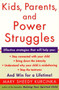 Kids, Parents, and Power Struggles (Winning for a Lifetime) by Mary Sheedy Kurcinka, 9780060930431