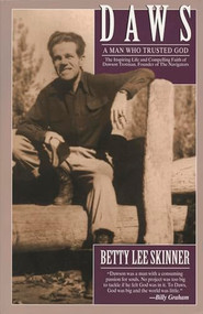 Daws (A Man Who Trusted God) by Betty Skinner, 9780891097969