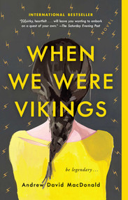 When We Were Vikings - 9781982126773 by Andrew David MacDonald, 9781982126773