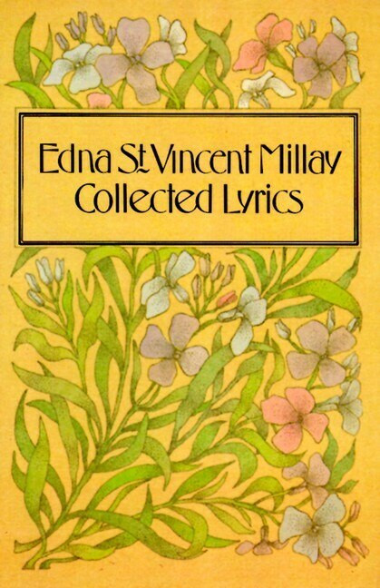 COLLECTED LYRICS OF by Edna St. Vincent Millay, 9780060908638