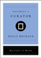 Becoming a Curator by Holly Brubach, 9781982126841