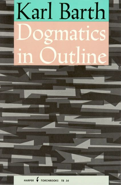 Dogmatics in Outline by Karl Barth, 9780061300561