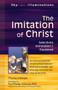 The Imitation of Christ (Selections Annotated & Explained) by Paul Wesley Chilcote, PhD, Thomas a Kempis, 9781594734342