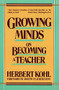 Growing Minds by Herbert R. Kohl, 9780061320897