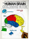The Human Brain Coloring Book (A Coloring Book) by Marian C. Diamond, Arnold B. Scheibel, 9780064603065
