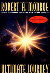 The Ultimate Journey by Robert A. Monroe, 9780385472081