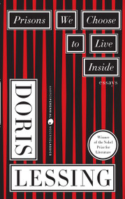 Prisons We Choose to Live Inside by Doris Lessing, 9780060390778