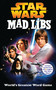 Star Wars Mad Libs (Includes Stories from All 6 Original Star Wars Films!) by Roger Price, Leonard Stern, Mad Libs, 9780843132717