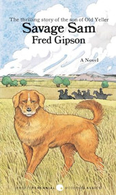 Savage Sam by Fred Gipson, 9780060803773