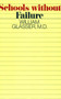 Schools Without Fail by William Glasser, M.D., 9780060904210