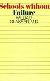 Schools Without Failure by William Glasser, M.D., 9780060904210