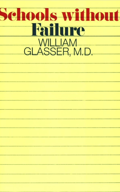 Schools Without Failure by William Glasser, M.D., 9780060904210