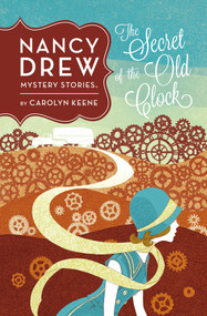 The Secret of the Old Clock #1 by Carolyn Keene, 9780448479699